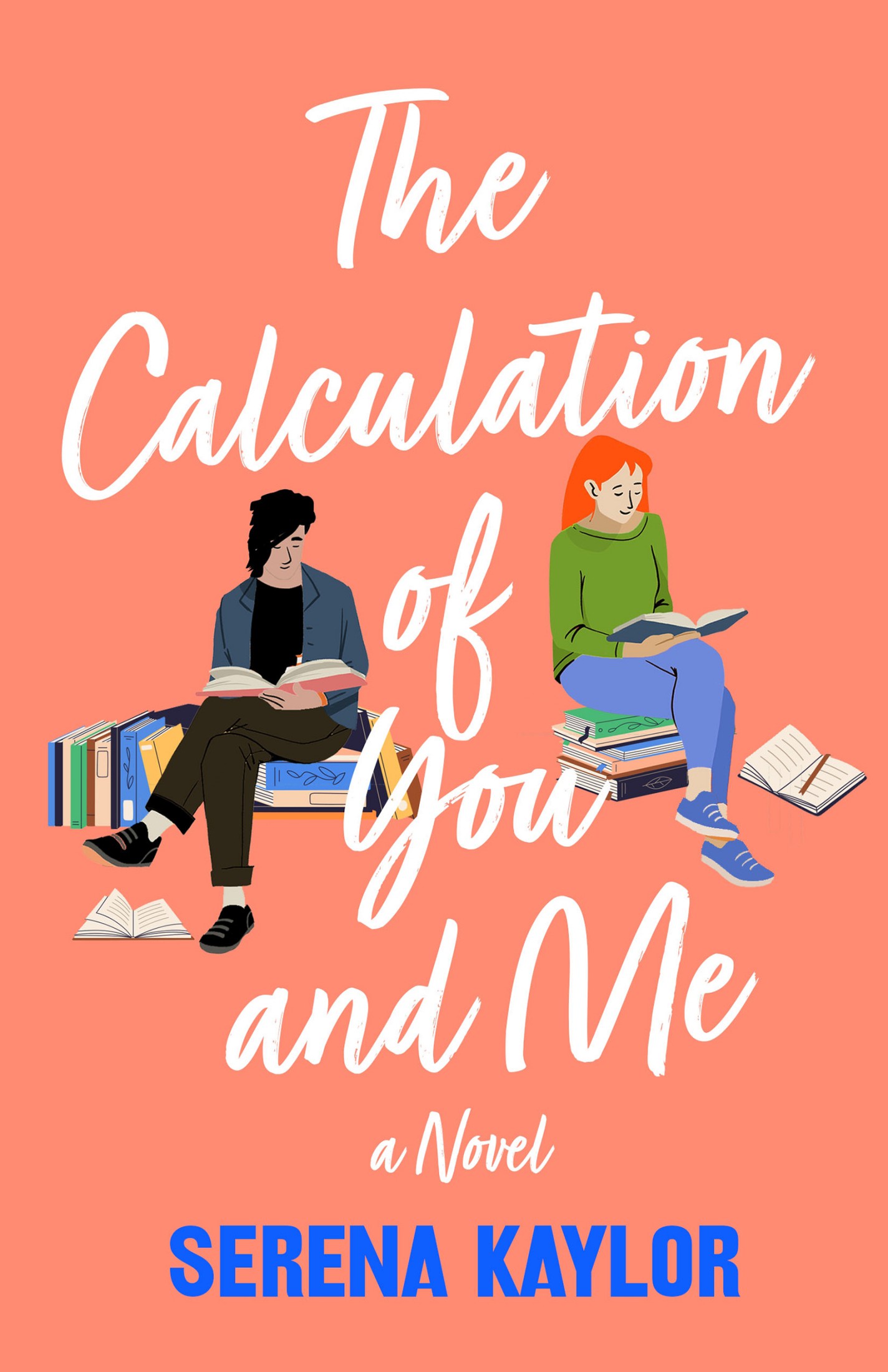 The Calculation of You and Me - Serena Kaylor